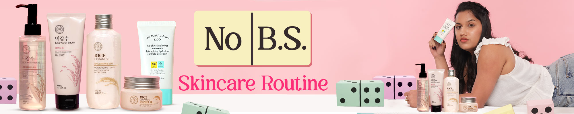 No B.S. Routine (Everyday skincare routine products)